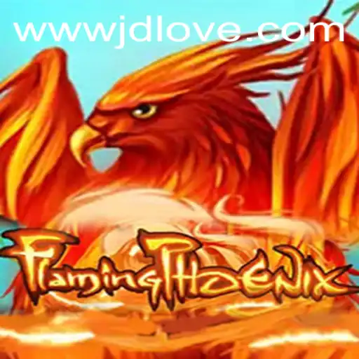 FlamingPhoenix: The New Gaming Sensation with JDLOVE Elements