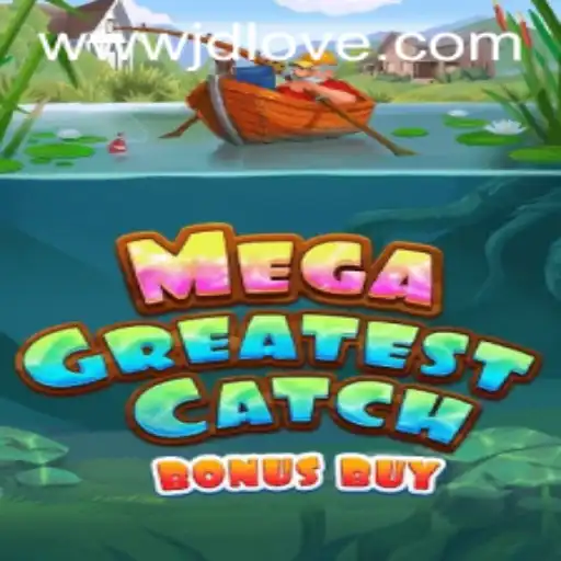 MegaGreatestCatchBonusBuy: A Gaming Extravaganza Enriched with JDLOVE