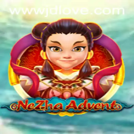 NeZhaAdvent: Embark on an Epic Journey with JDLOVE
